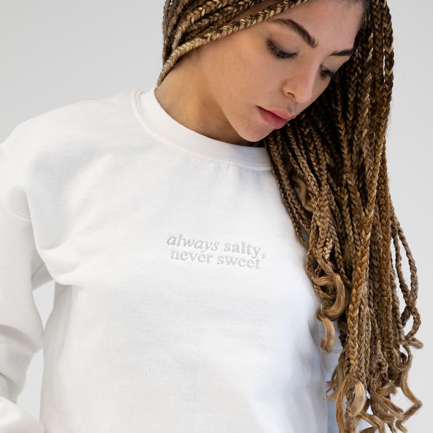 Always Salty, Never Sweet Crewneck - White Embroidered Unisex Sweatshirt